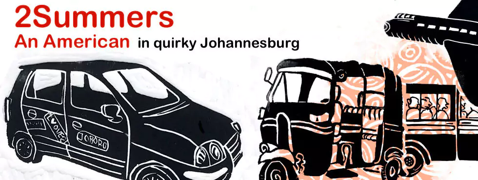 2summers - An American in quirky Johannesburg